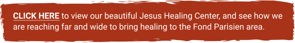 Learn more about our Medical Facility in Haiti - The Jesus Healing Center